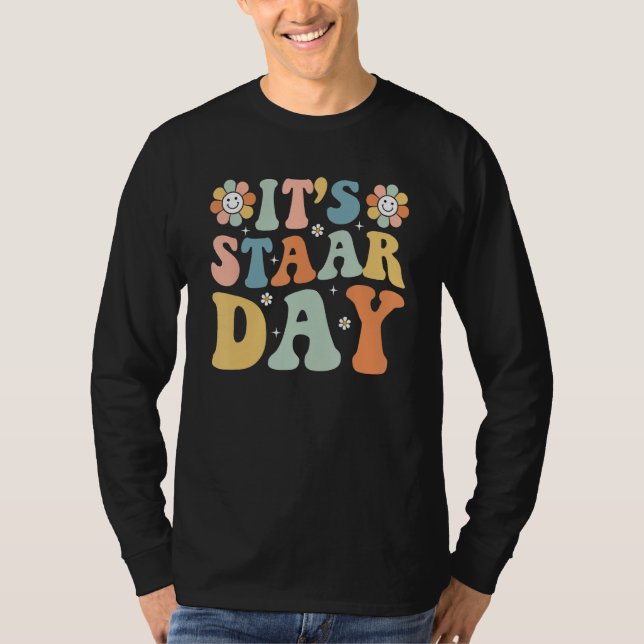 Its Staar Day Testing Day Retro Motivational Teach T-Shirt (Vorderseite)