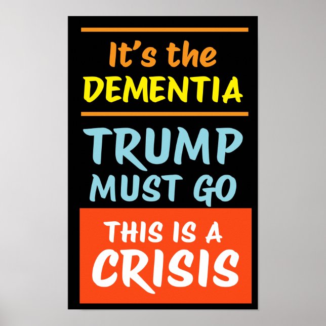 IT'S THE DEMENTIA | BO | Protest Poster (Vorne)