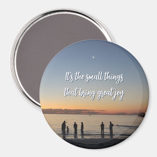 "It's The Small Things That Bring Great Joy" Magnet (Vorderseite/Rückseite)
