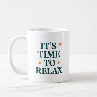 It's Time to Relax Kaffeetasse