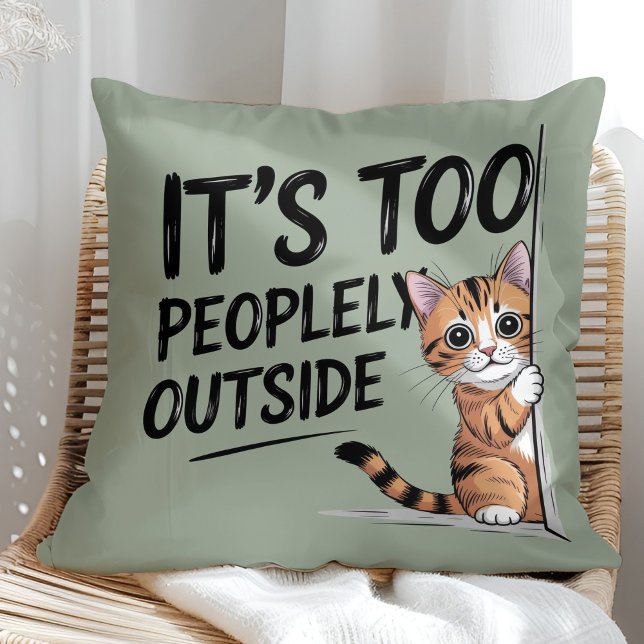 "It's Too Peopely Outside" Funny Introvert Cat Kissen ("It's Too Peopely Outside" Funny Introvert Cat Throw Pillow in a sunny boho rattan chair.)