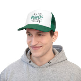 It's Too Peopley Outside Introvert Pandemic Year Truckerkappe