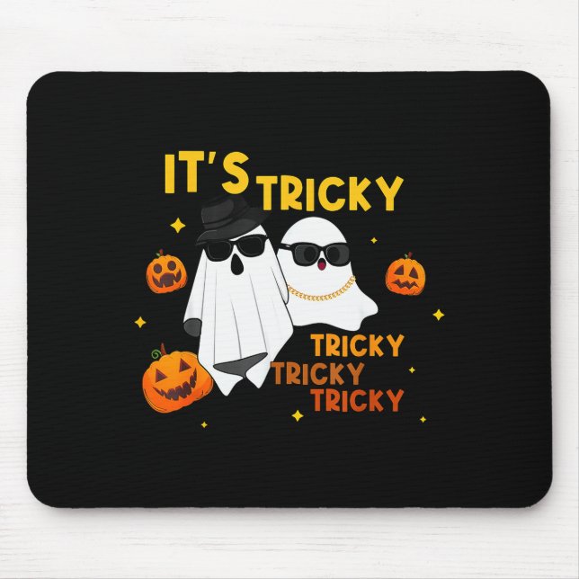 It's Tricky Tricky Tricky Funny Ghost Boo Hallowee Mousepad (Vorne)