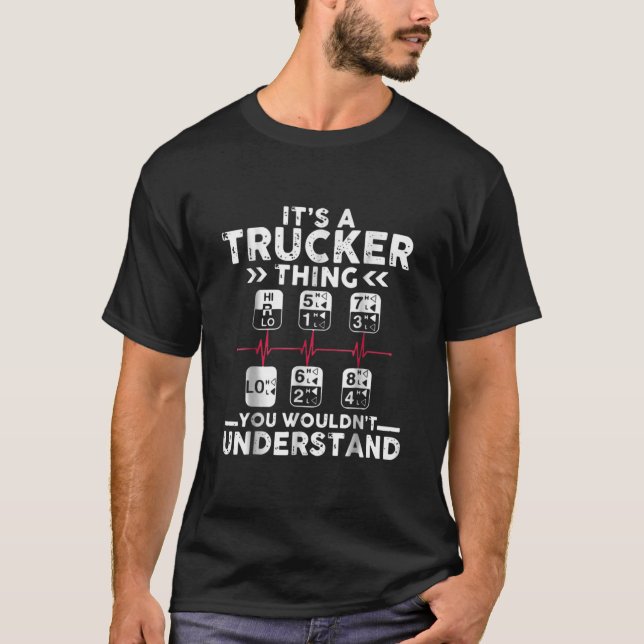 It's Trucker Thing Shirt Truck Gear Shift Pattern (Vorderseite)