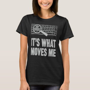 It's What Moves Me Wasd Gamer Computer T-Shirt