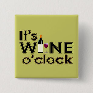 It's Wine O'Clock Button
