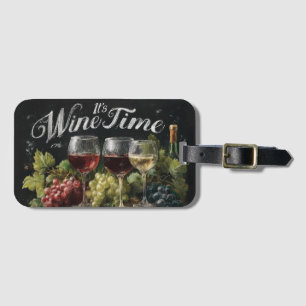 "It's Wine Time" Rustikale Halbpension Kunst Gepäckanhänger