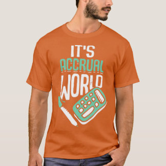ITX27s Accrual World Accounting Accountant CPA Gif T-Shirt