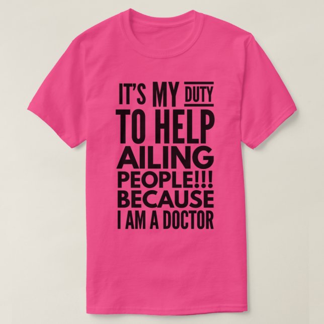 ITx27S MEINE PFLICHT, MENSCHEN ZU HELFEN, WEIL ICH T-Shirt (Design vorne)