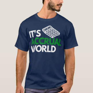 Itx27s Periodenabgrenzendes Bilanzprüfungs-Audit T-Shirt