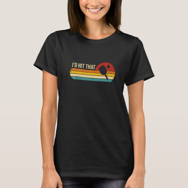 Iu2019d Hit That  Pickleball Dink Pun Player Retro T-Shirt (Vorderseite)