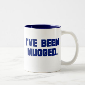 I've Been Mug (double face)