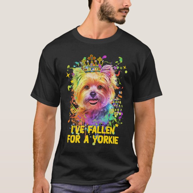 Ive Fallen for a Yorkie  Yorkshire Terrier Humor T-Shirt (Vorderseite)