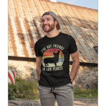 I've Got Friends in Low Places Funny Corgi Lovers