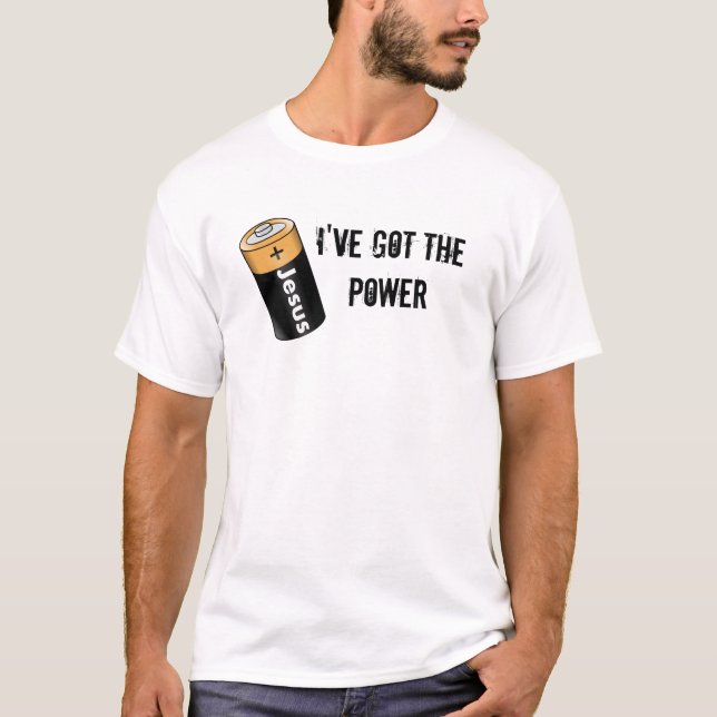 I've Got The POWER (Jesus Battery) T-Shirt (Vorderseite)