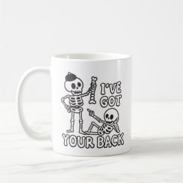 I've got your back funny skeleton kaffeetasse