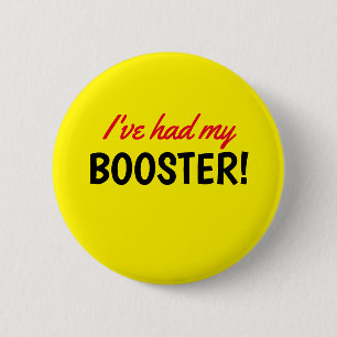 I've Had My Booster Vaccated Yellow Button