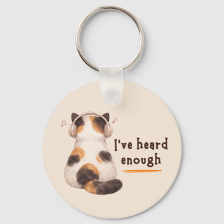 "I've heard enough" Cat Wearing Headphone Schlüsselanhänger