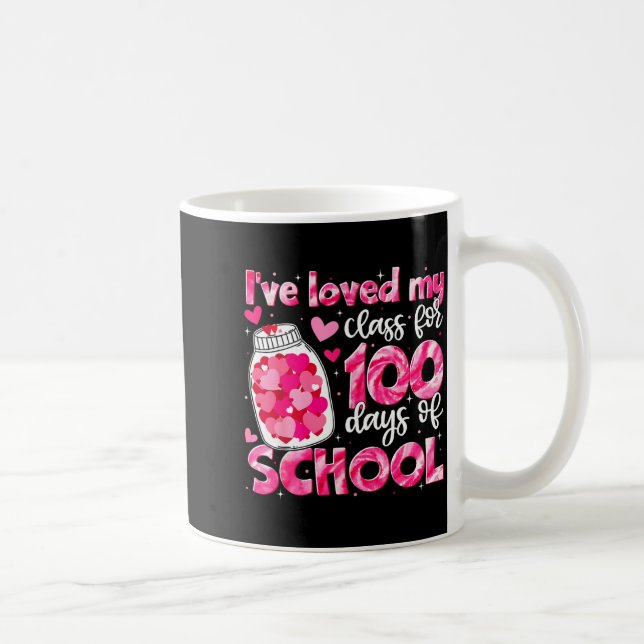 I've Loved My Cl For 100 Days Of School Men Women  Kaffeetasse (Rechts)