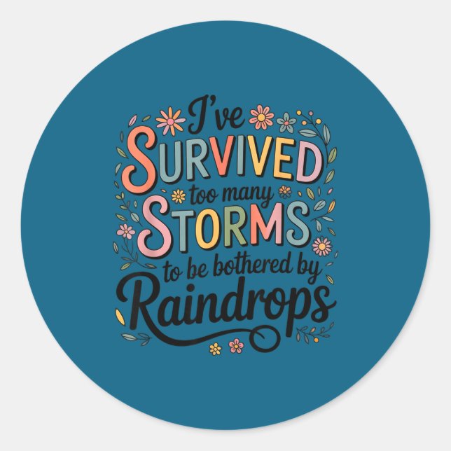 I've Survived Too Many S Quote Floral Shirt Women  Runder Aufkleber (Vorderseite)
