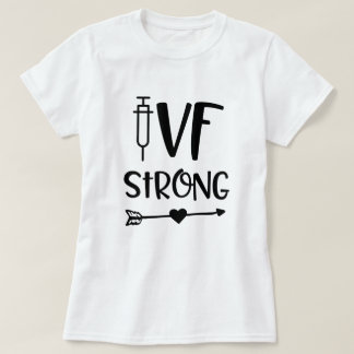 IVF der starken in-vitrodie T-Shirt