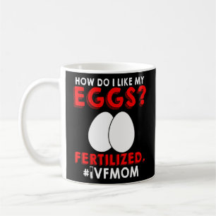 IVF Mama Transfer Day Unfruchtbarkeit 2 Kaffeetasse