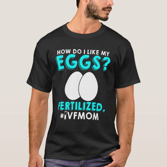 IVF Mama Transfer Day Unfruchtbarkeit T-Shirt (Vorderseite)