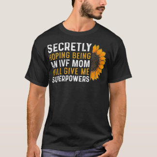IVF Mama-Transfer-Tag Unfruchtbarkeit bei Geschenk T-Shirt
