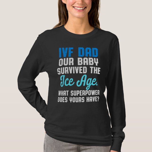Ivf Survivor Krieger Vater Transfer Day Unfruchtba T-Shirt (Vorderseite)