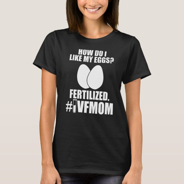Ivf Survivor Warrior Mama Fertilisation Transfer D T-Shirt (Vorderseite)