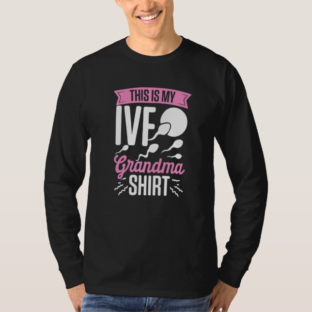 IVF Survivor Warrior Oma Fun Transfer Day Infe T-Shirt (Vorderseite)