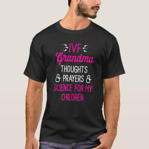 Ivf Survivor Warrior Oma Science Transfer Infe T-Shirt