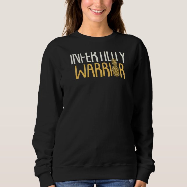IVF Transfer Day Infertility Warrior Sweatshirt (Vorderseite)
