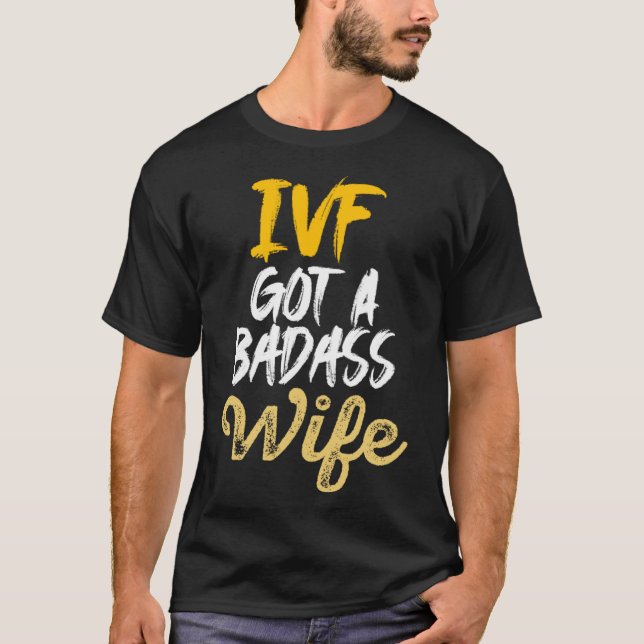 IVF Überlebende Krieger Ehefrau Transfer Day Unfru T-Shirt (Vorderseite)