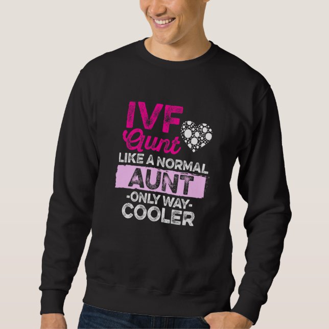 IVF-Überlebender Krieger Transfertag Unfruchtbarke Sweatshirt (Vorderseite)