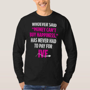 IVF Warrior Money Transfer Day Unfruchtbarkeit T-Shirt