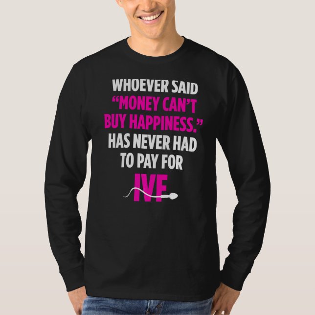 IVF Warrior Money Transfer Day Unfruchtbarkeit T-Shirt (Vorderseite)