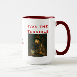 Iwan die Terrible* Tasse