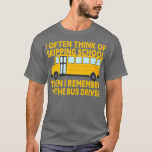 Ix27m Busfahrer der Busschule T-Shirt