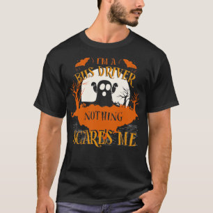 Ix27m Busfahrer nichts stört mich Halloween Funny T-Shirt