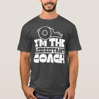 Ix27m Der Assistant Coach Coach Trainer T-Shirt