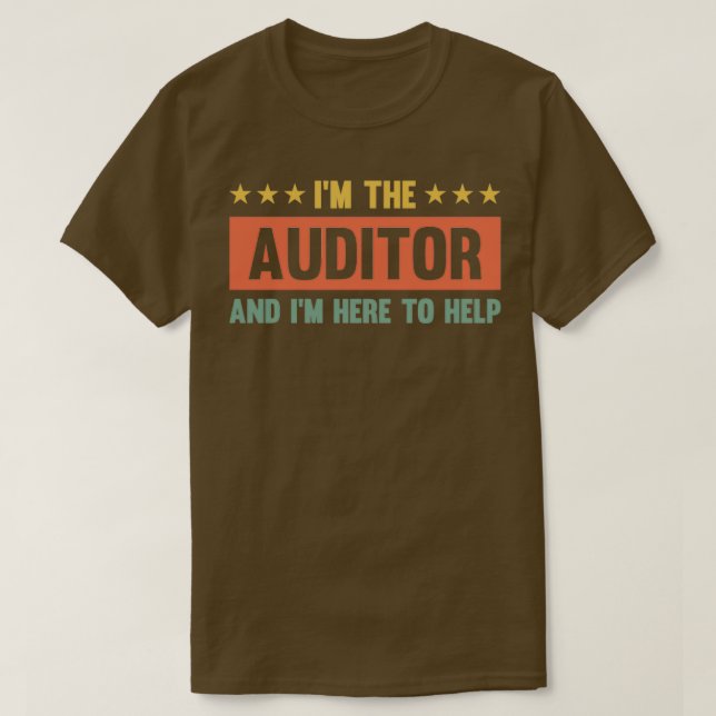 Ix27m der Auditor Funny Audit Accounting T-Shirt (Design vorne)