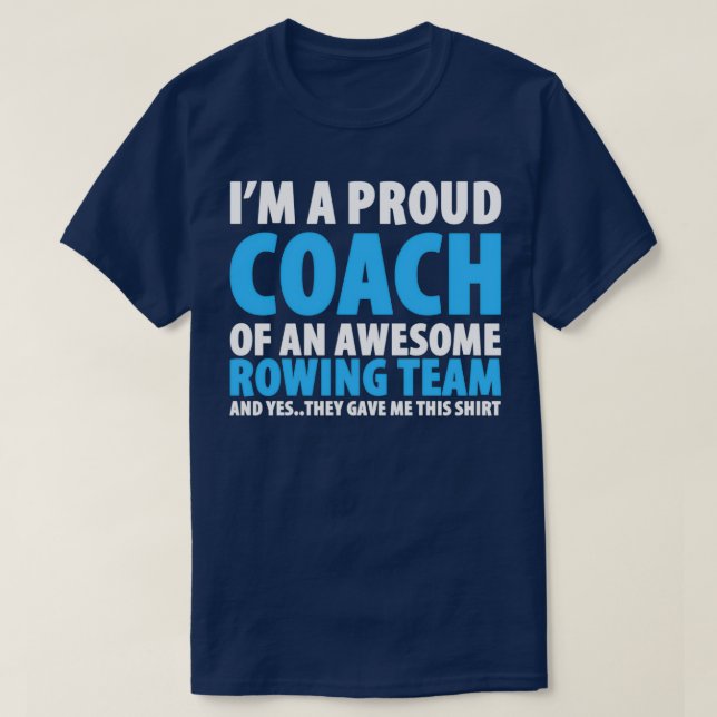 Ix27m ein Trainer eines Phantastischen Ruderteams T-Shirt (Design vorne)