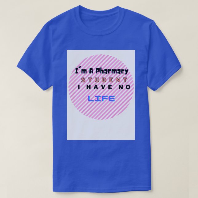 Ix27m eine Apothekerin Studentin Ich habe kein Leb T-Shirt (Design vorne)