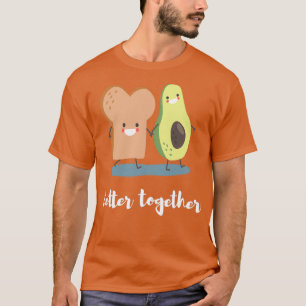 Ix27m mit dem Avocado besser zusammen T-Shirt