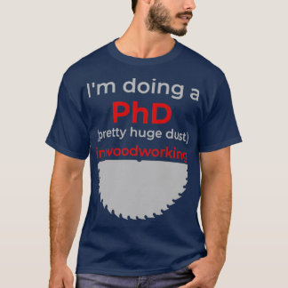 Ix27m mit einem Doktortitel hübsch riesige Staubbe T-Shirt