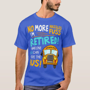 Ix27m müde jemand anderes kann den Bus T T-Shirt