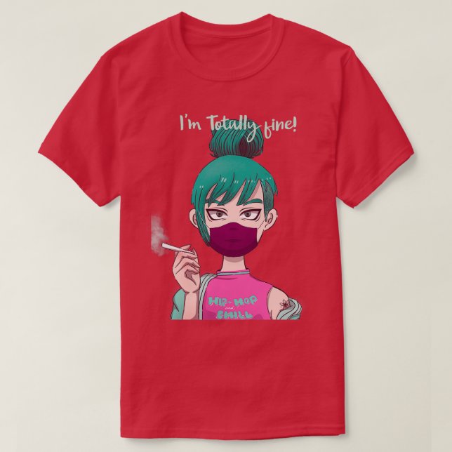 Ix27m Totally Fine T-Shirt (Design vorne)
