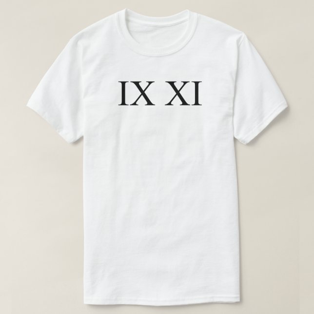 IX XI (römische Ziffern 9 11) T-Shirt (Design vorne)