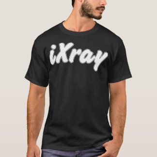 iXray Best XRay Scan I Xray Funny Radiology T-Shir T-Shirt